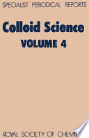 Colloid science. Volume 4 : a review of the literature published 1977-1981  / [E-Book]