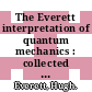 The Everett interpretation of quantum mechanics : collected works 1955-1980 with commentary [E-Book] /