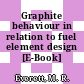 Graphite behaviour in relation to fuel element design [E-Book]