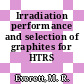 Irradiation performance and selection of graphites for HTRS [E-Book]