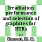 Irradiation performance and selection of graphites for HTRs : [E-Book]