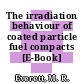 The irradiation behaviour of coated particle fuel compacts [E-Book]