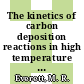 The kinetics of carbon deposition reactions in high temperature gas cooled reactors [E-Book]