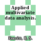 Applied multivariate data analysis.
