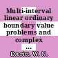 Multi-interval linear ordinary boundary value problems and complex symplectic algebra [E-Book] /