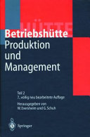 Hütte. Produktion und Management, 1. Betriebshütte /