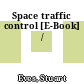 Space traffic control [E-Book] /