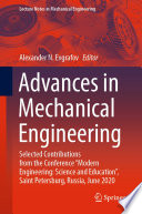 Advances in Mechanical Engineering [E-Book] : Selected Contributions from the Conference "Modern Engineering: Science and Education", Saint Petersburg, Russia, June 2020 /