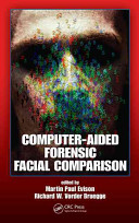Computer-aided forensic facial comparison [E-Book] /