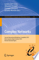 Complex Networks [E-Book] : Second International Workshop, CompleNet 2010, Rio de Janeiro, Brazil, October 13-15, 2010, Revised Selected Papers /