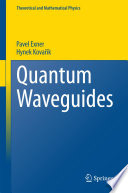 Quantum Waveguides [E-Book] /