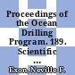 Proceedings of the Ocean Drilling Program. 189. Scientific results : the Tasmanian gateway : cenozoic climatic and oceanographic development : covering leg 189 of the cruises of the drilling vessel JOIDES Resolution, Hobart, Tasmania, the Sydney, Australia : sites 1168 - 1172, 11 March - 6 May 2000 /