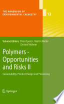 Polymers - Opportunities and Risks II [E-Book] : Sustainability, Product Design and Processing /
