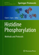 Histidine Phosphorylation [E-Book] : Methods and Protocols  /