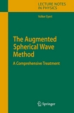 The augmented spherical wave method ; a comprehensive treatment /