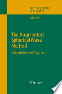 The Augmented Spherical Wave Method [E-Book] : A Comprehensive Treatment /