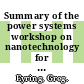Summary of the power systems workshop on nanotechnology for the intelligence community : interim report -- October 9-10, 2003 Washington, D.C [E-Book] /