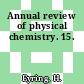 Annual review of physical chemistry. 15.