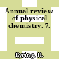 Annual review of physical chemistry. 7.