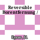 Reversible Borentfernung /