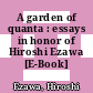 A garden of quanta : essays in honor of Hiroshi Ezawa [E-Book] /