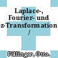 Laplace-, Fourier- und z-Transformation /