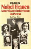 Nobel-Frauen : Naturwissenschaftlerinnen im Porträt /