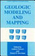 Geologic modeling and mapping : [proceedings of the 25th Anniversary Meeting of the International Association for Mathematical Geology, held October 10 - 14, 1993, in Prague, Czech Republic] /