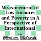 Measurement of Low Incomes and Poverty in A Perspective of International Comparisons [E-Book] /