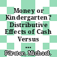Money or Kindergarten? Distributive Effects of Cash Versus In-Kind Family Transfers for Young Children [E-Book] /
