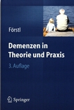 Demenzen in Theorie und Praxis /