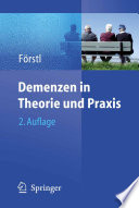 Demenzen in Theorie und Praxis [E-Book] /