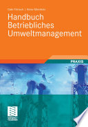 Handbuch Betriebliches Umweltmanagement [E-Book] /