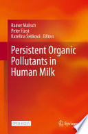 Persistent Organic Pollutants in Human Milk [E-Book] /
