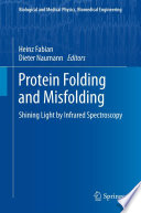 Protein Folding and Misfolding [E-Book] : Shining Light by Infrared Spectroscopy /