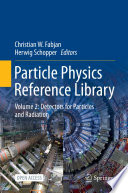 Particle Physics Reference Library [E-Book]. Volume 2. Detectors for Particles and Radiation /