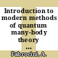 Introduction to modern methods of quantum many-body theory and their applications / [E-Book]