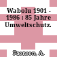 Wabolu 1901 - 1986 : 85 Jahre Umweltschutz.