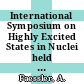 International Symposium on Highly Excited States in Nuclei held at Jülich from 23-26 September 1975 : proceedings ./n 2 invited  papers [E-Book] / edited by A. Faessler , C. Mayer-Börixke , P. Turek