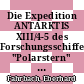Die Expedition ANTARKTIS XIII/4-5 des Forschungsschiffes "Polarstern" 1996 /
