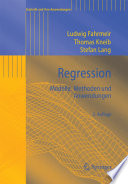 Regression [E-Book] : Modelle, Methoden und Anwendungen /