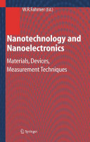 Nanotechnology and nanoelectronics : materials, devices, measurement techniques /