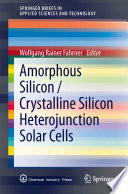 Amorphous Silicon / Crystalline Silicon Heterojunction Solar Cells [E-Book] /