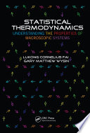 Statistical thermodynamics : understanding the properties of macroscopic systems [E-Book] /