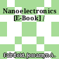 Nanoelectronics [E-Book] /