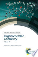 Organometallic chemistry. Volume 40 [E-Book] /