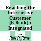 Reaching the Interactive Customer [E-Book] : Integrated Services for the Digital World /