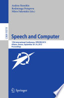 Speech and Computer [E-Book] : 17th International Conference, SPECOM 2015, Athens, Greece, September 20-24, 2015, Proceedings /