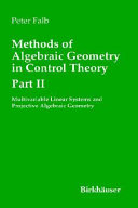 Methods of algebraic geometry in control theory vol 0001: scalar linear systems and affine algebraic geometry.