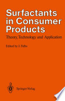 Surfactants in Consumer Products [E-Book] : Theory, Technology and Application /